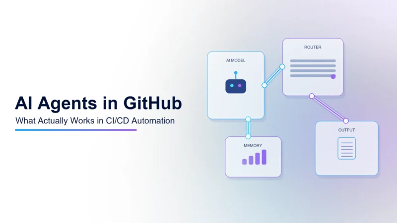 AI Agents in GitHub: What Actually Works in CI/CD Automation