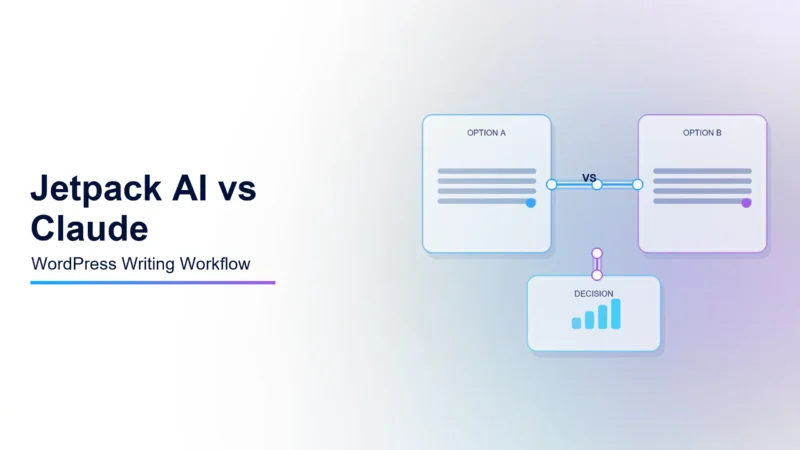 Jetpack AI vs Claude for WordPress Writing: Why I Keep Jetpack in a Narrow Lane