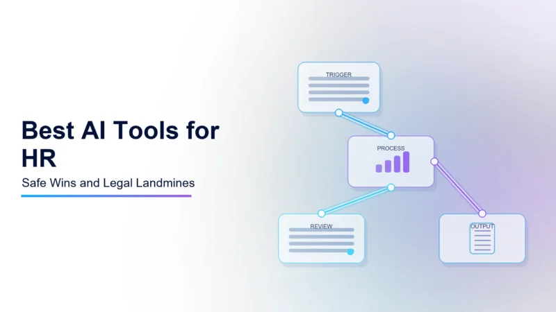 Best AI Tools for HR: Safe Wins and Legal Landmines